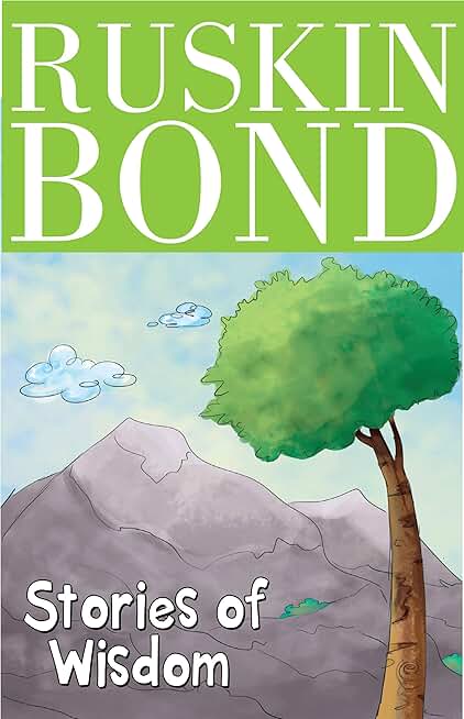 Ruskin Bond - Stories of Wisdom