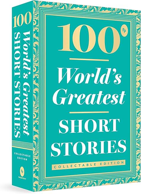 100 World’s Greatest Short Stories: Collectable Edition