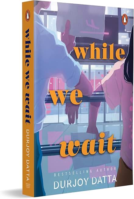 While We Wait: A Deeply Emotional Romance Novel About Two Broken Hearts Healing Together | A story of Love Finding Strength While Life Rearranges their Worlds