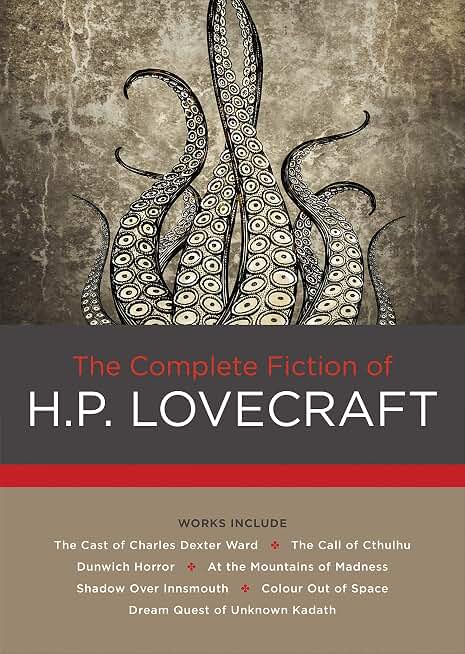 The Complete Fiction of H. P. Lovecraft