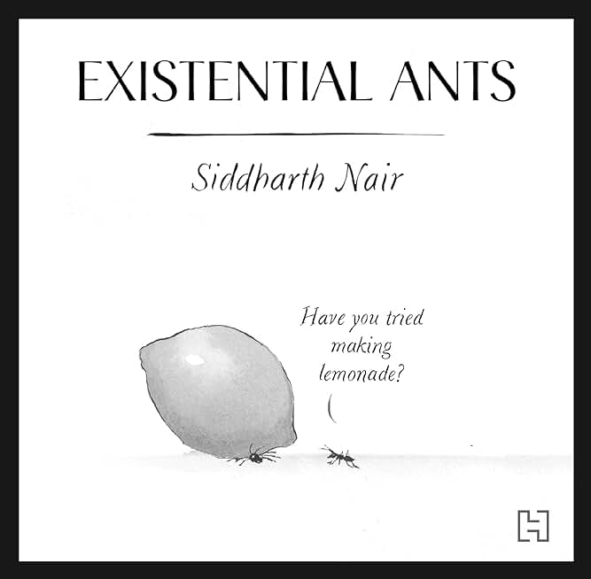 Existential Ants: A Comic Book on Navigating Reason in an Unreasonable World, One Species at a Time
