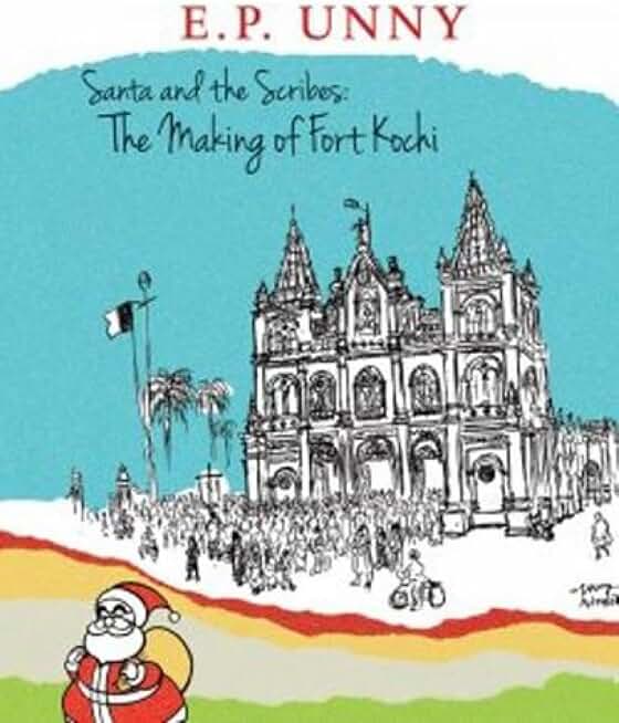 Santa and the Scribes: The Making of Fort Kochi
