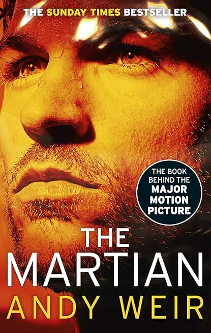The Martian: From the Bestselling Author of Project Hail Mary, Andy Weir | Now a Major Motion Picture Starring Ryan Gosling