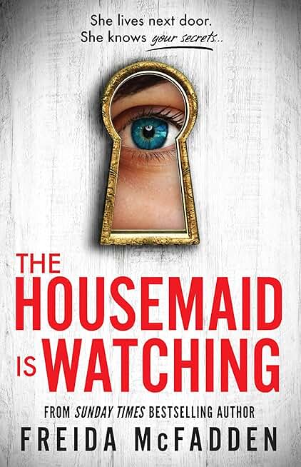 The Housemaid Is Watching