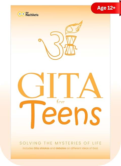Gita for teens | Age 12 and above | Mysteries of Life | 17 chapters and answers to mysteries of life