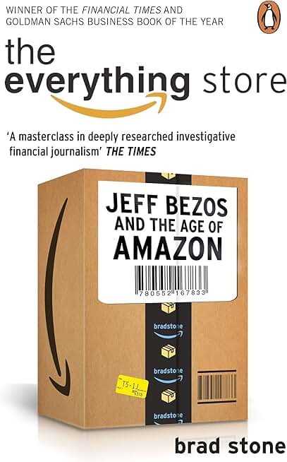The Everything Store: Jeff Bezos and the Age of Amazon