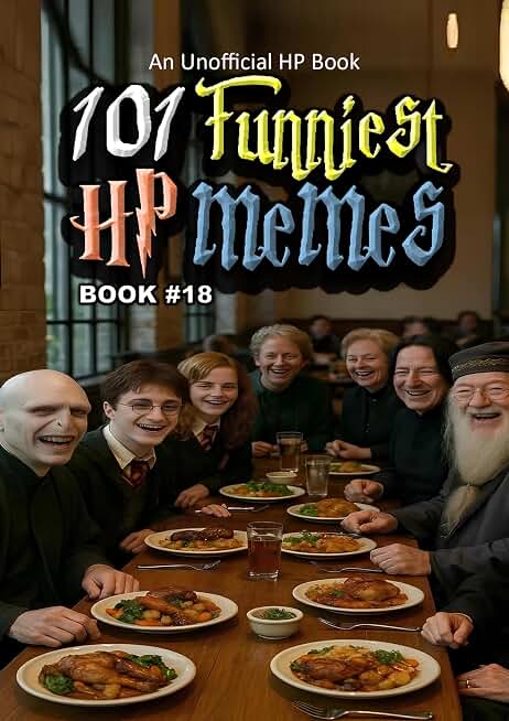 101 FUNNIEST HP MEMES: BOOK 18