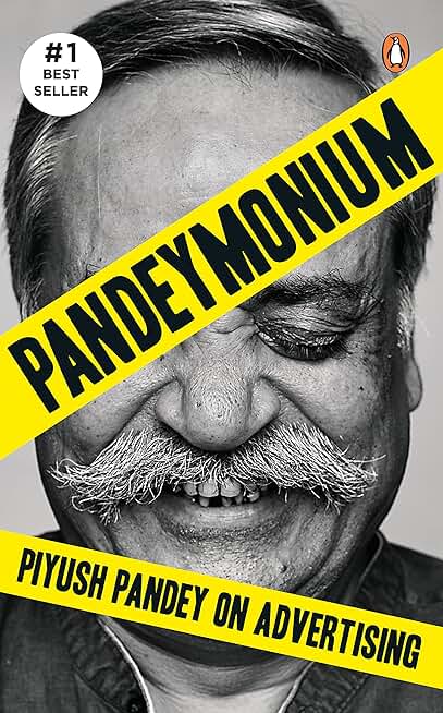 Pandeymonium Piyush Pandey on Advertising | Learn Creativity, Leadership & Life Lessons from India’s Most Iconic Ad Man & Master Storyteller