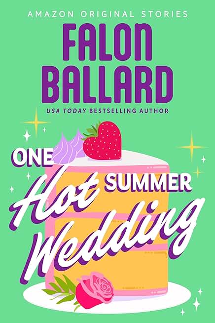 One Hot Summer Wedding (Summer Lovin' collection)