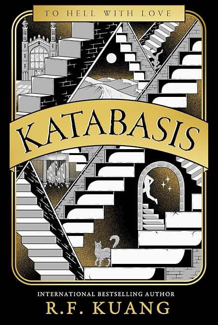 Katabasis: New from the SUNDAY TIMES best-selling author of BABEL and YELLOWFACE: the INSTANT No.1 SUNDAY TIMES best-seller from the author of YELLOWFACE