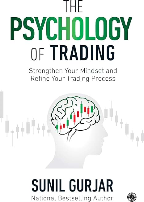 The Psychology of Trading: Strengthen Your Mindset and Refine Your Trading Process | Stay Disciplined & Profitable in Share Market | Investor & Trader Mindset | Avoid Loss & Earn Consistently in Stock