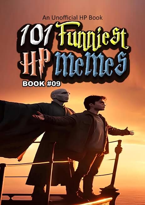 101 FUNNIEST HP MEMES: BOOK 09