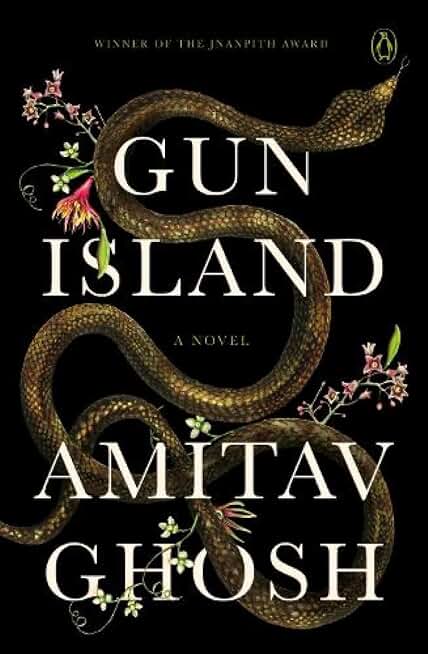 Gun Island: A Novel: From bestselling author and winner of the 2018 Jnanpith Award