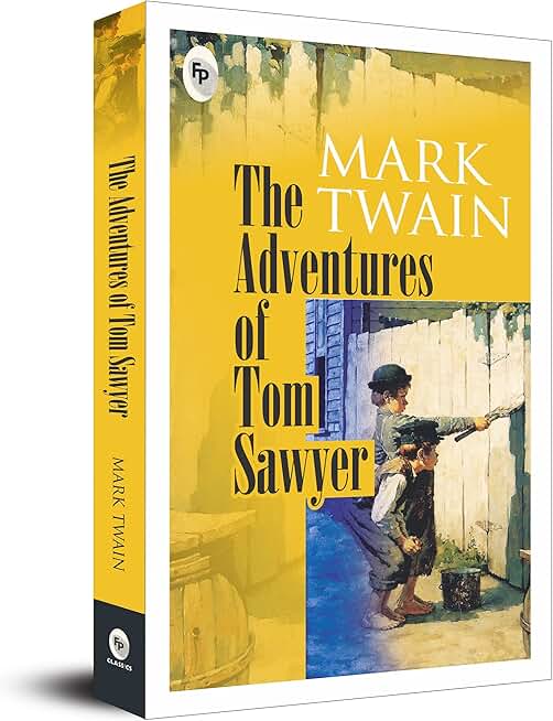 The Adventures of Tom Sawyer by Mark Twain: Classic American Literature | Tom Sawyer's Mischievous Exploits | Childhood Freedom | | Timeless Coming-of-Age Tale | Southern Charm | Endearing Characters | Nostalgic Americana