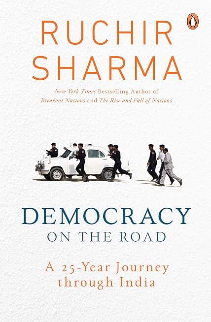Democracy on the Road: A 25 Year Journey through India