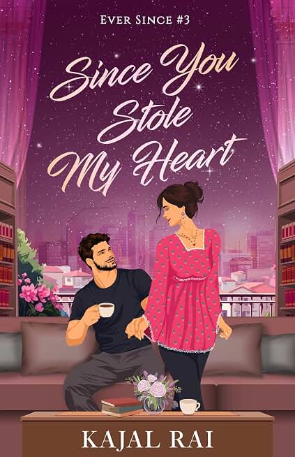 Since You Stole My Heart: A Contract Marriage, Slow-Burn Romantic Suspense (Ever Since #3)