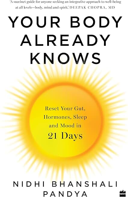 Your Body Already Knows: 21 Days to Reset Your Gut, Hormones, Sleep and Mood
