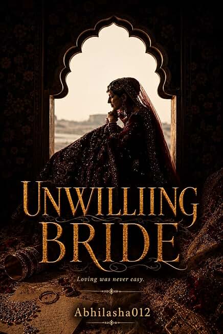 UNWILLING BRIDE: loving was never easy