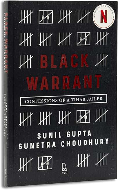 Black Warrant: Confessions of a Tihar Jailer