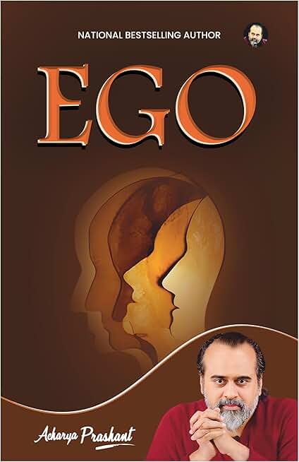 Ego by Acharya Prashant | The False "I" | Who "I" am Not