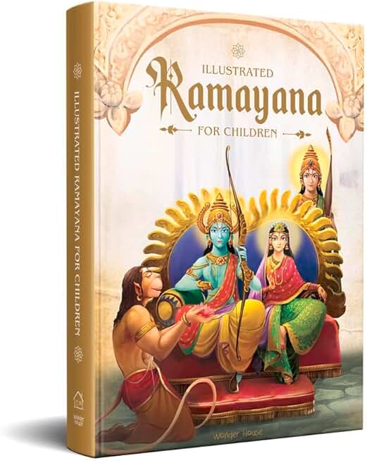 Illustrated Ramayana For Children : Immortal Epic of India (Deluxe Edition)