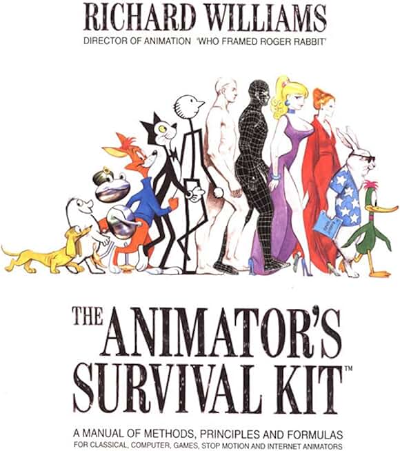 The Animator's Survival Kit: A Manual of Methods, Principles and Formulas for Classical, Computer, Games, Stop Motion and Internet Animators