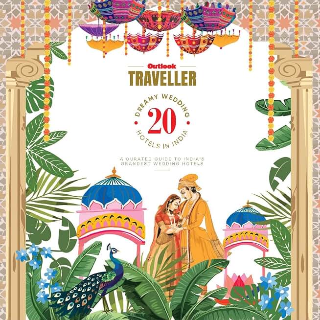 OUTLOOK TRAVELLER 20 DREAMY WEDDING HOTELS IN INDIA