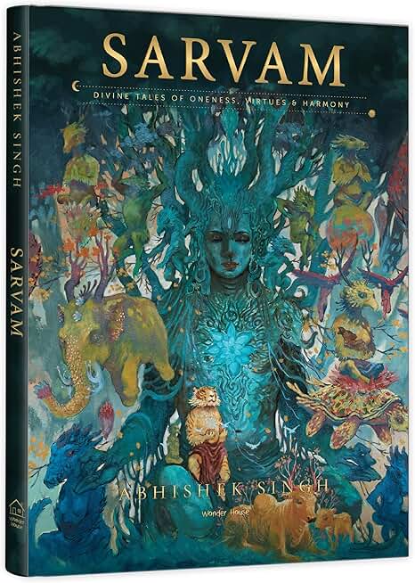 Sarvam: Divine Tales of Oneness, Virtues & Harmony