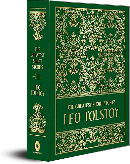 The Greatest Short Stories of Leo Tolstoy (Deluxe Hardbound Edition)