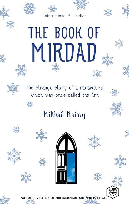 The Book of Mirdad: The Strange Story of a Monastery Which Was Once Called the Ark