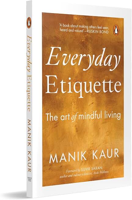 Everyday Etiquette: The Art of Mindful Living