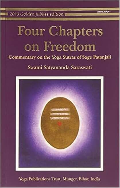 Four Chapters on Freedom: Commentary on the Yoga Sutras of Patanjali