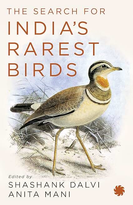 The Search For India’S Rarest Birds
