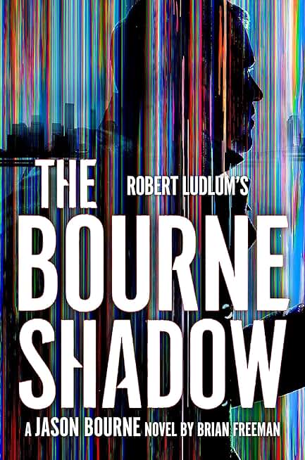 Robert Ludlum's™ The Bourne Shadow (Jason Bourne)