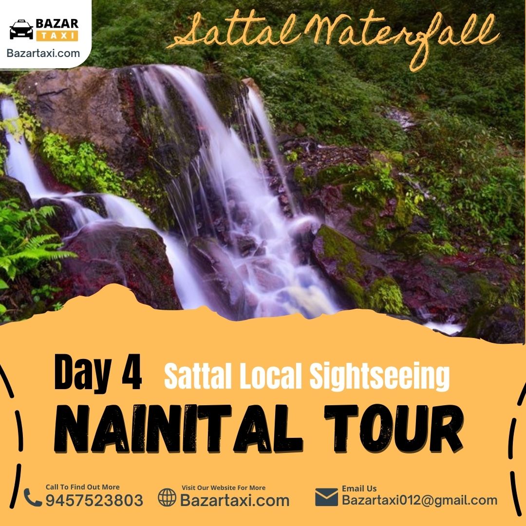 Day 4:  Visit the Sattal & Near by Location