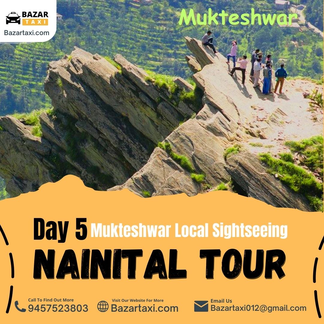 Day 5:  Visit the Mukteshwar
