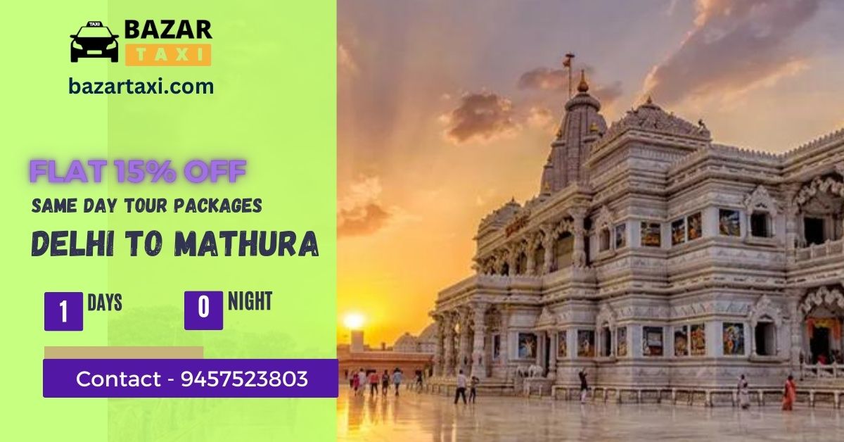 SAME DAY Mathura VRINDAVAN GOVERDHAN TOUR  PACKAGES