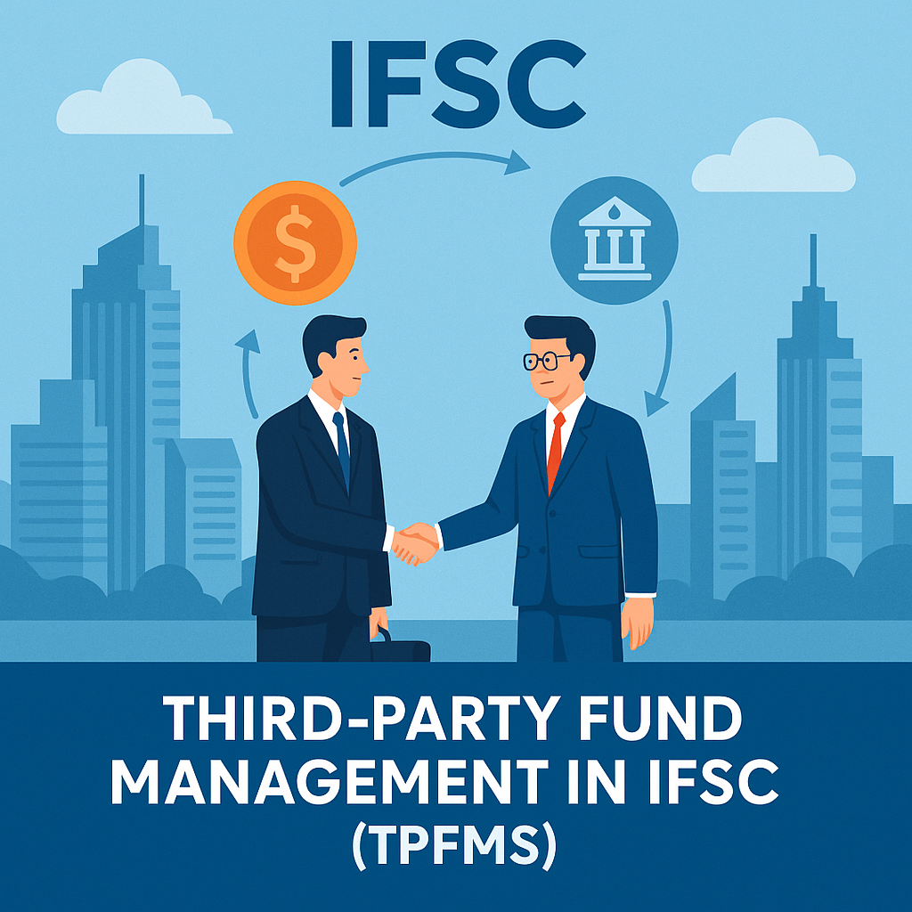 THIRD-PARTY FUND MANAGEMENT SERVICES IN IFSC