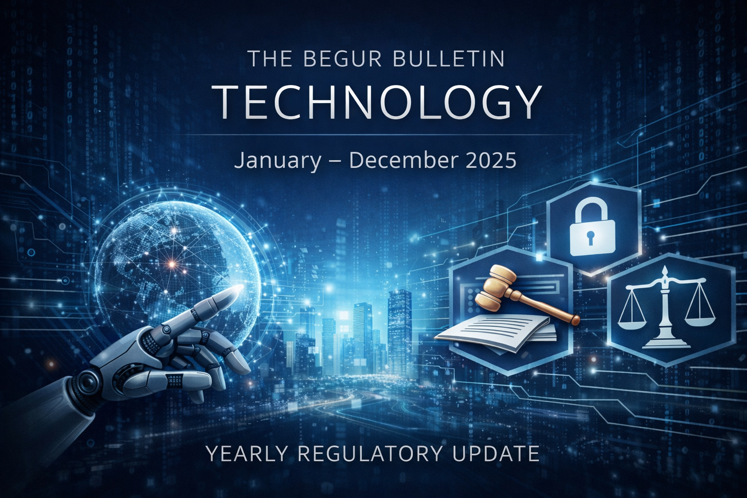 Technology - Yearly Regulatory Update January - December 2025