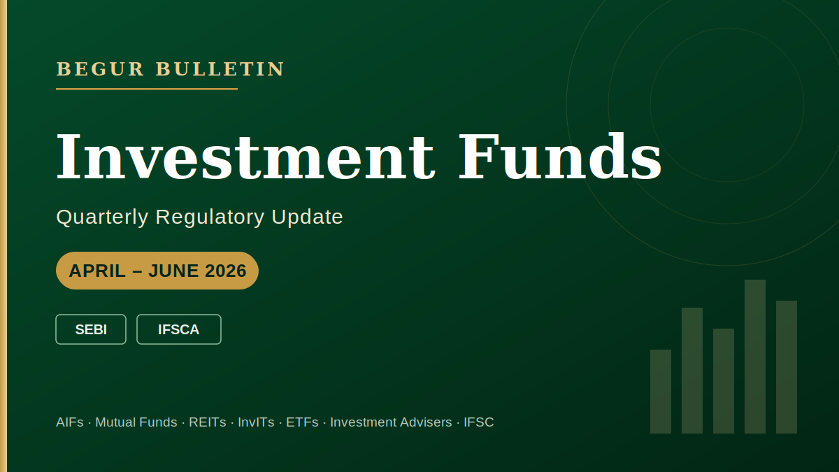 INVESTMENT FUNDS QUARTERLY REGULATORY UPDATE  |  APRIL – JUNE 2026