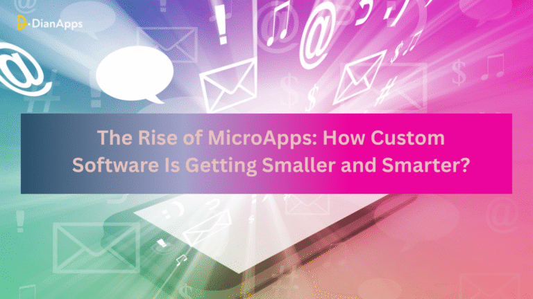 The-Rise-of-MicroApps-How-Custom-Software-Is-Getting-Smaller-and-Smarter.png