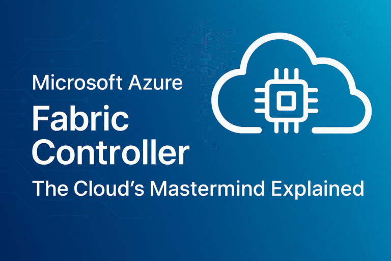 Microsoft-Azure-Fabric-Controller-The-Clouds-Mastermind-Explained.png
