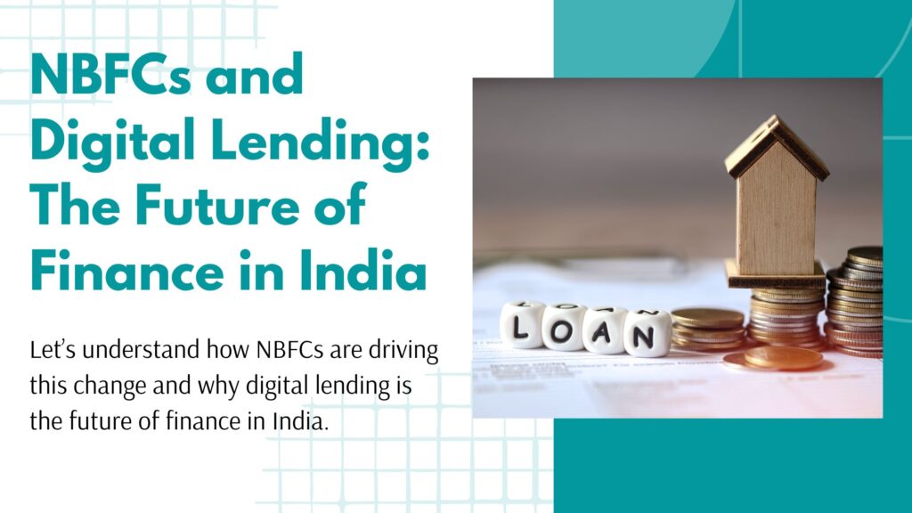 NBFCs-and-Digital-Lending-The-Future-of-Finance-in-India.jpg