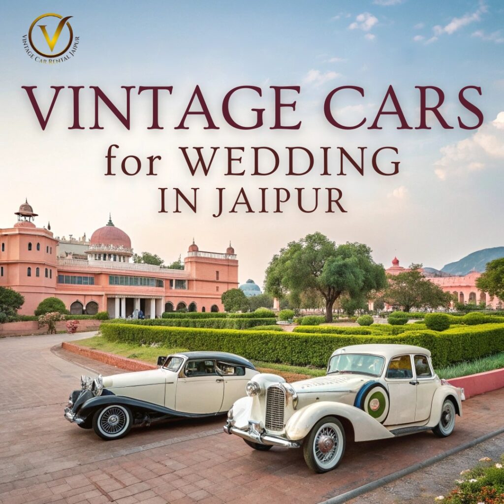 Vintage-Cars-for-Wedding-in-Jaipur.jpg