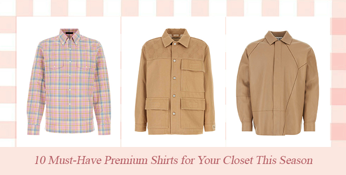 10-Must-Have-Premium-Shirts-for-Your-Closet-This-Season.jpg