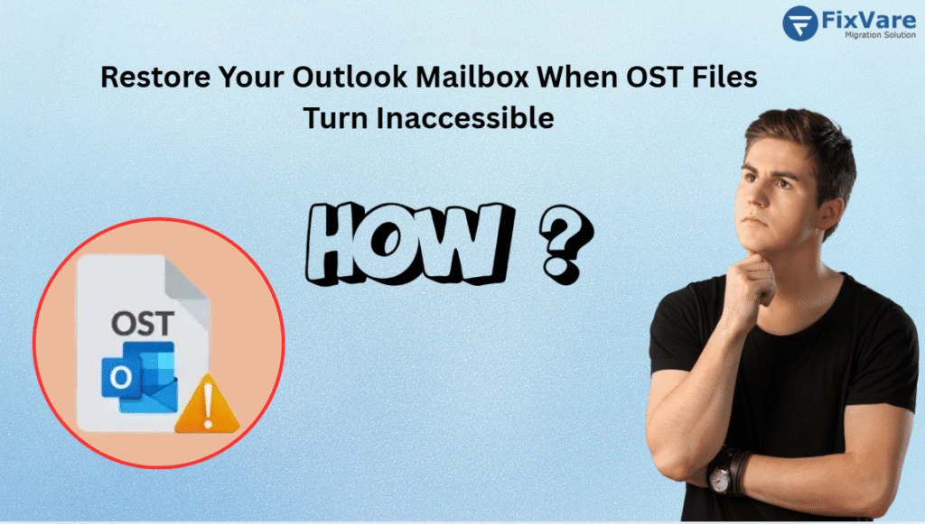 how-to-restore-your-outlook-mailbox-when-ost-files-turn-inaccessible.png