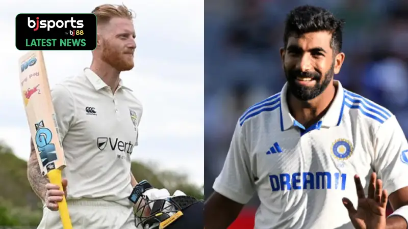We respect Bumrah, but we don't fear him: Ben Stokes