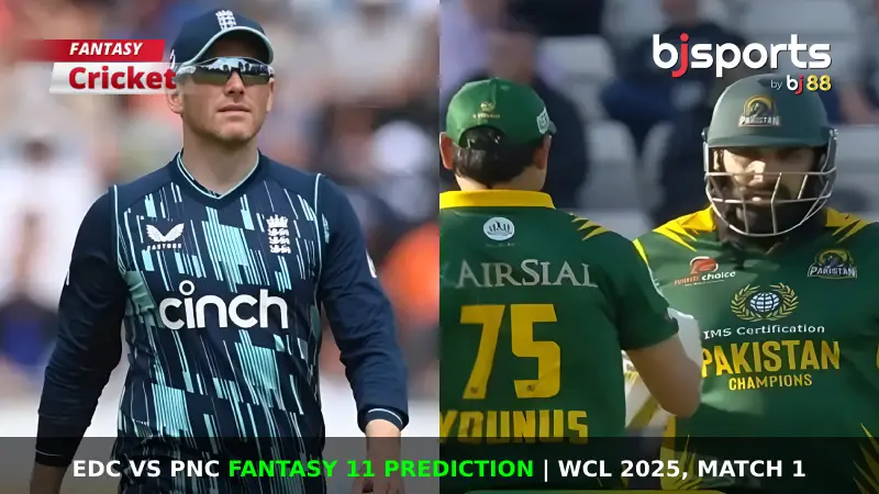 EDC vs PNC Dream11 Prediction, Match 1, WCL Fantasy Cricket Tips, Playing 11, Injury Updates & Pitch Report for WCL 2025