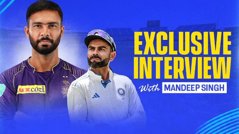'Deserves huge credit' - Mandeep Singh reflects on Virat Kohli's legacy as India's Test captain [Exclusive]