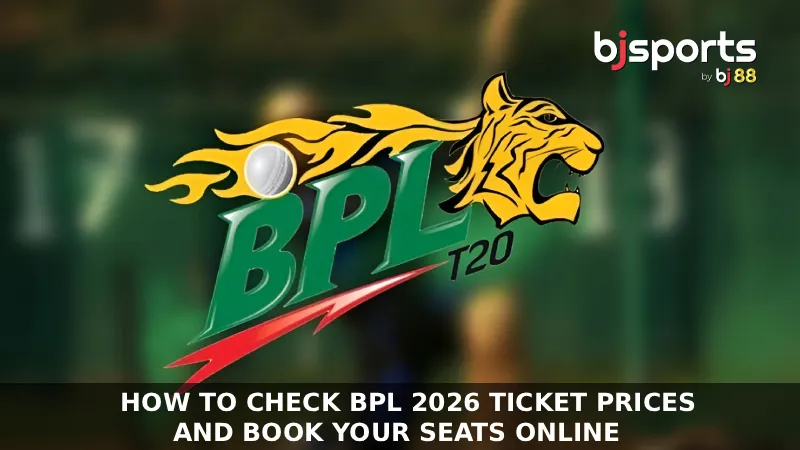 How to Check BPL 2026 Ticket Prices and Book Your Seats Online